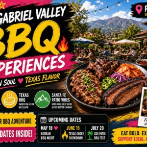 San Gabriel Valley BBQ Experiences – Smoke Meets Flavor